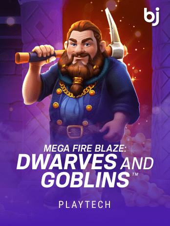Mega Fire Blaze_ Dwarves and Goblins™png